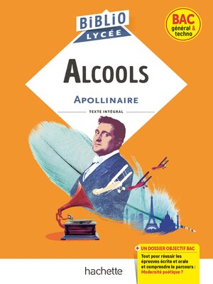 cover image of BiblioLycée--Alcools, G. Apollinaire--BAC 2023